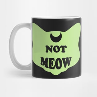 Not Meow (Pastel Green) Mug